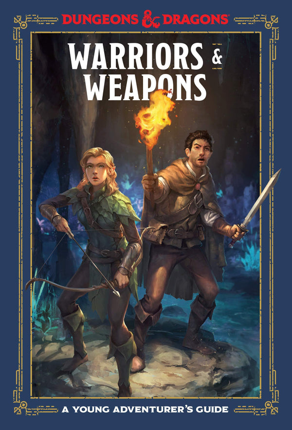 Warriors & Weapons (A Young Adventurer's Guide)